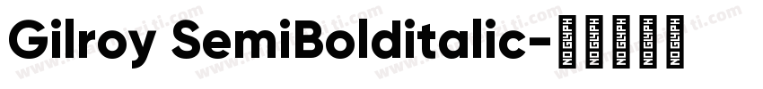Gilroy SemiBolditalic字体转换